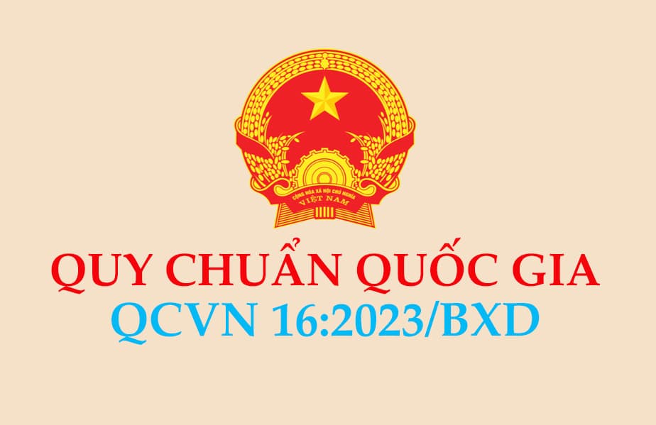 10 Nhóm Vật Liệu Xây Dựng Phải Chứng Nhận Hợp Quy Theo QCVN 16:2023/BXD