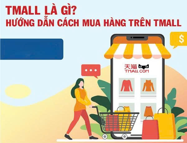 Tmall là gì? Cách mua hàng trên Tmall về Việt Nam