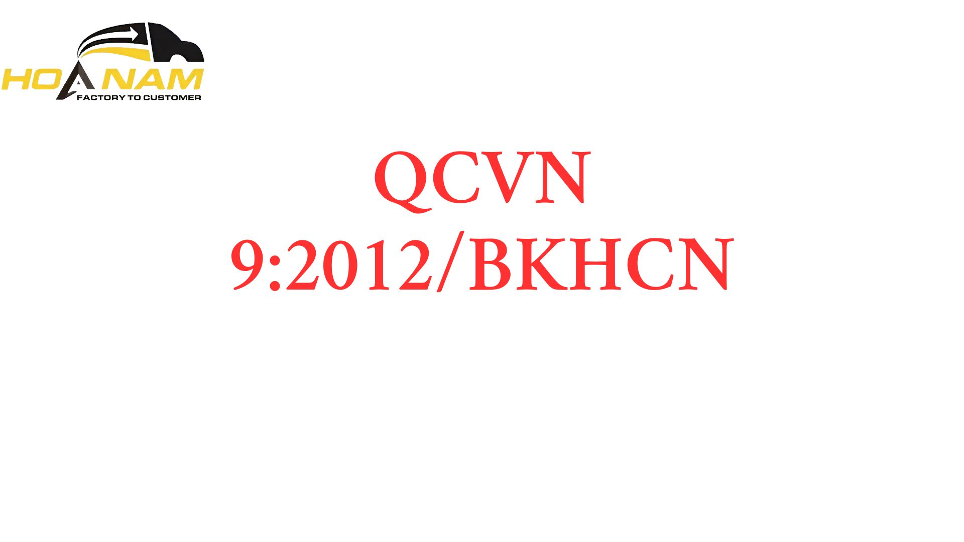Thủ tục đăng ký kiểm tra chất lượng QCVN 9:2012/BKHCN