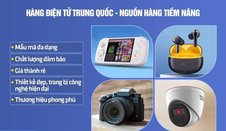 Hỗ trợ tìm kiếm nguồn hàng điện tử giá rẻ, chất lượng từ Trung Quốc