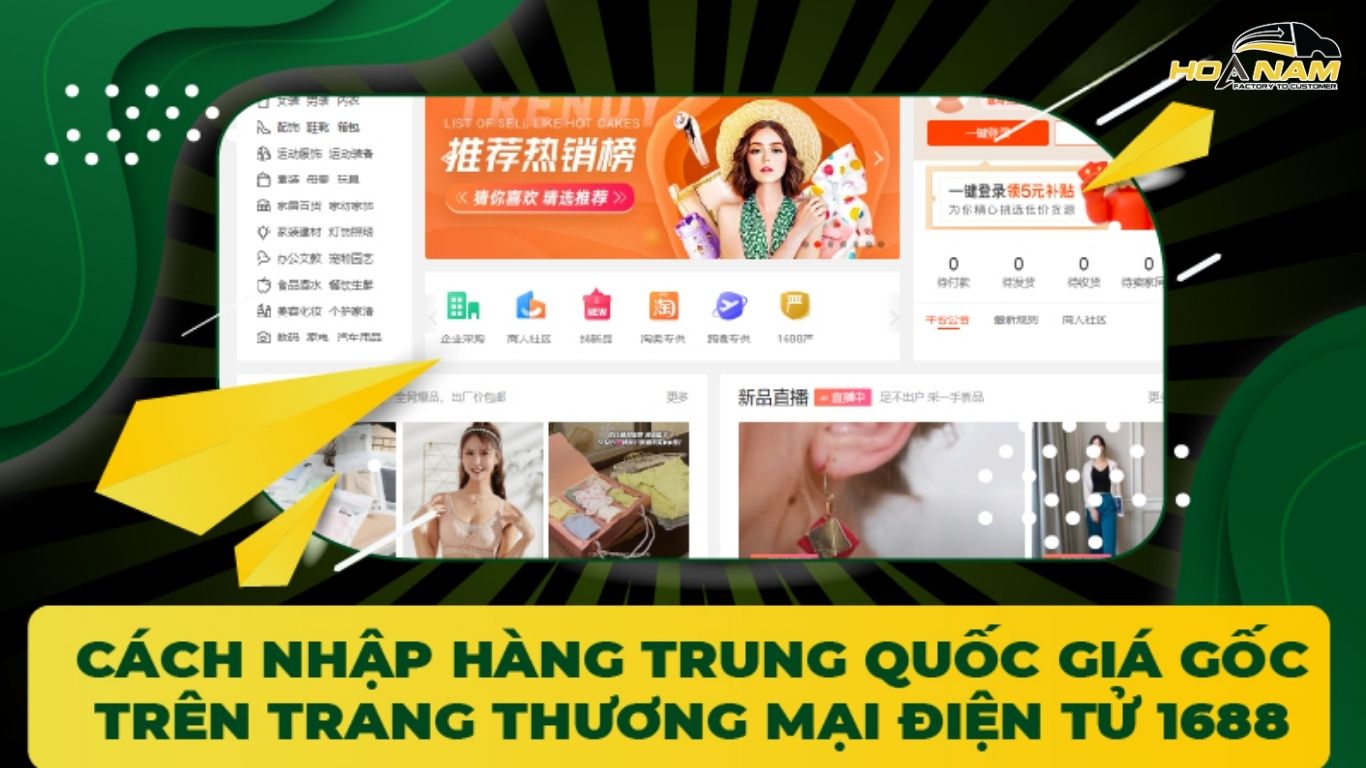 Cách nhập hàng Trung Quốc giá gốc trên trang thương mại điện tử 1688