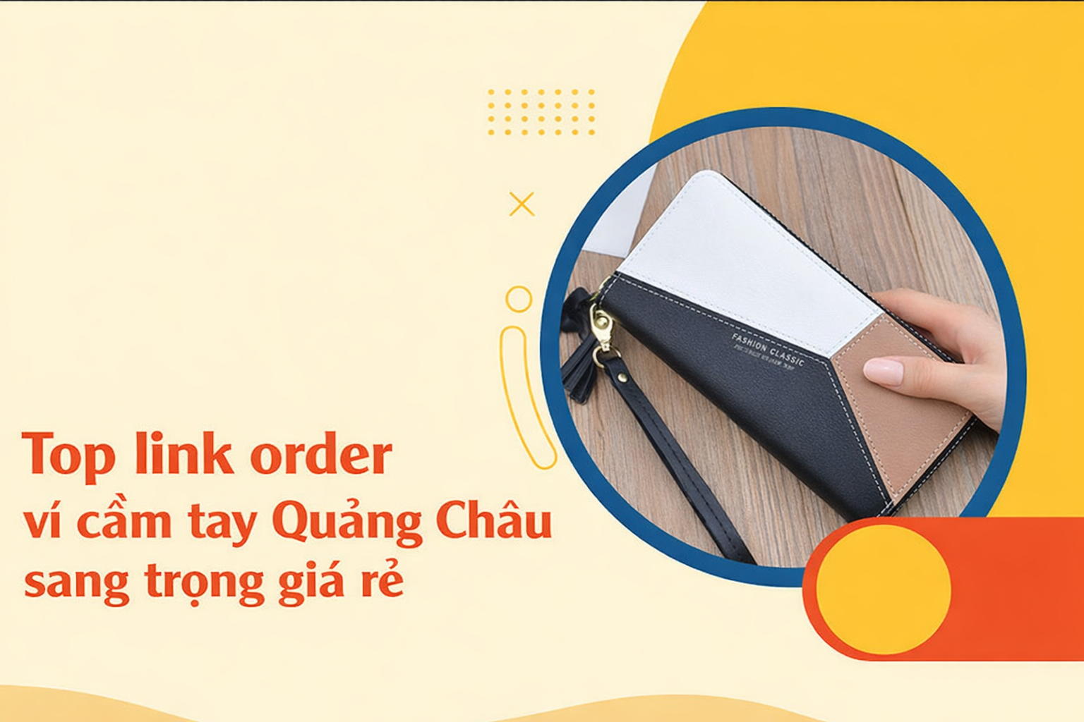Nguồn nhập ví cầm tay Quảng Châu giá rẻ mẫu mã sang trọng