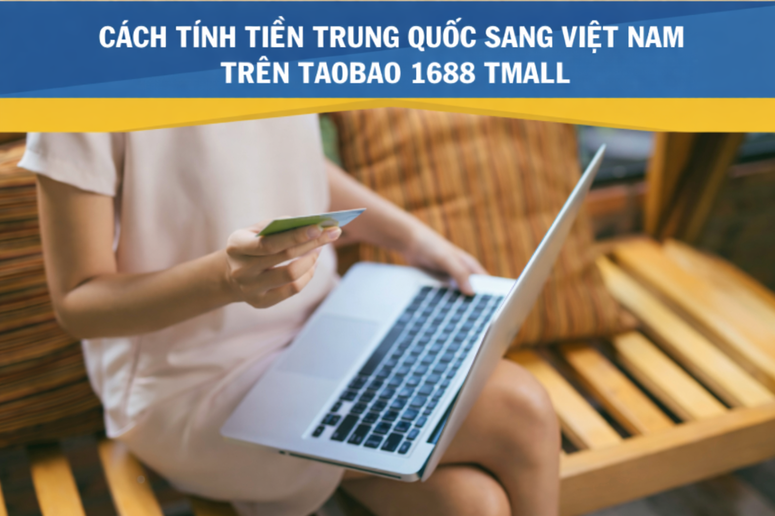 Cách tính tiền Trung Quốc sang Việt Nam trên Taobao 1688 Tmall