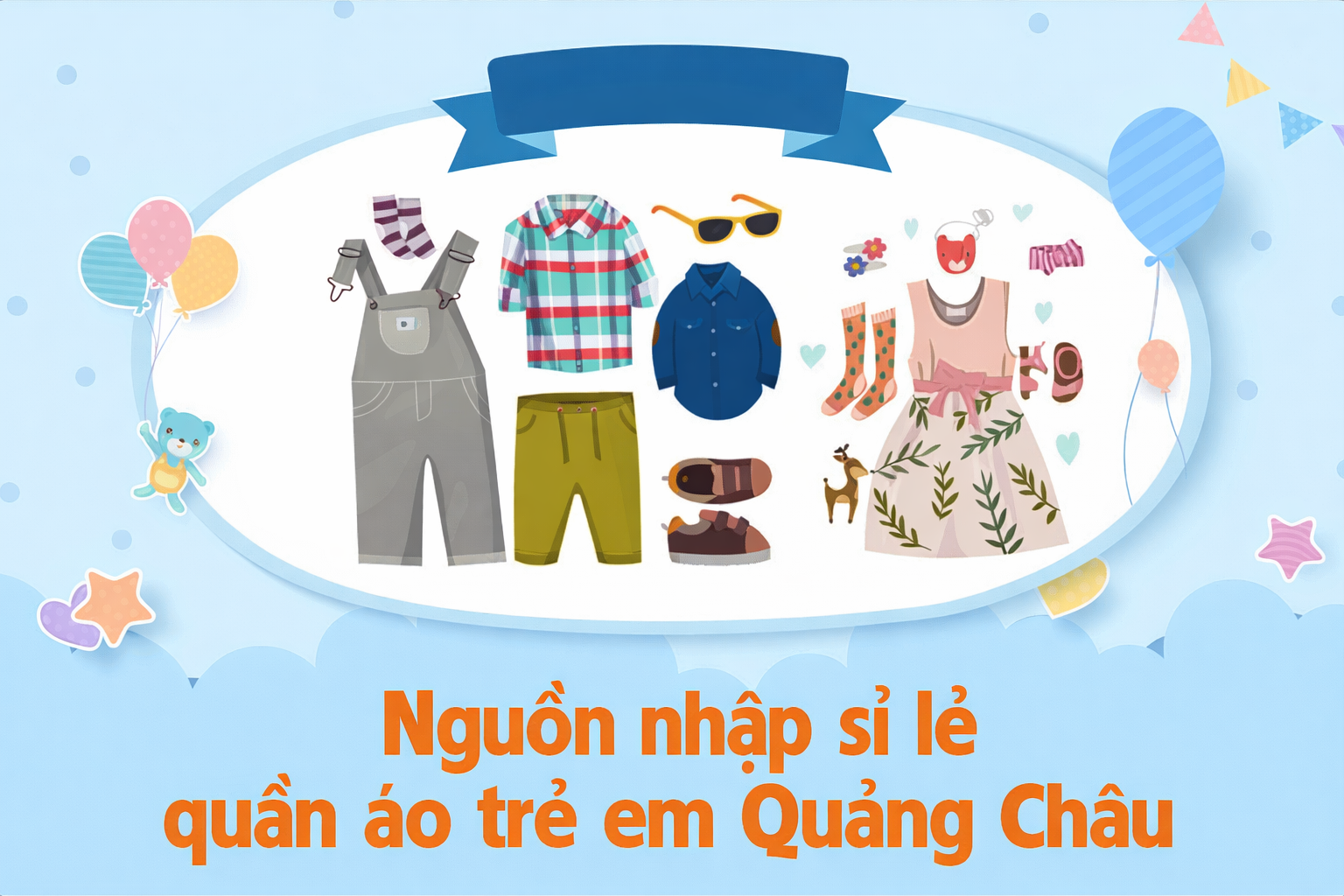 Nguồn nhập sỉ lẻ hàng quần áo trẻ em Quảng Châu
