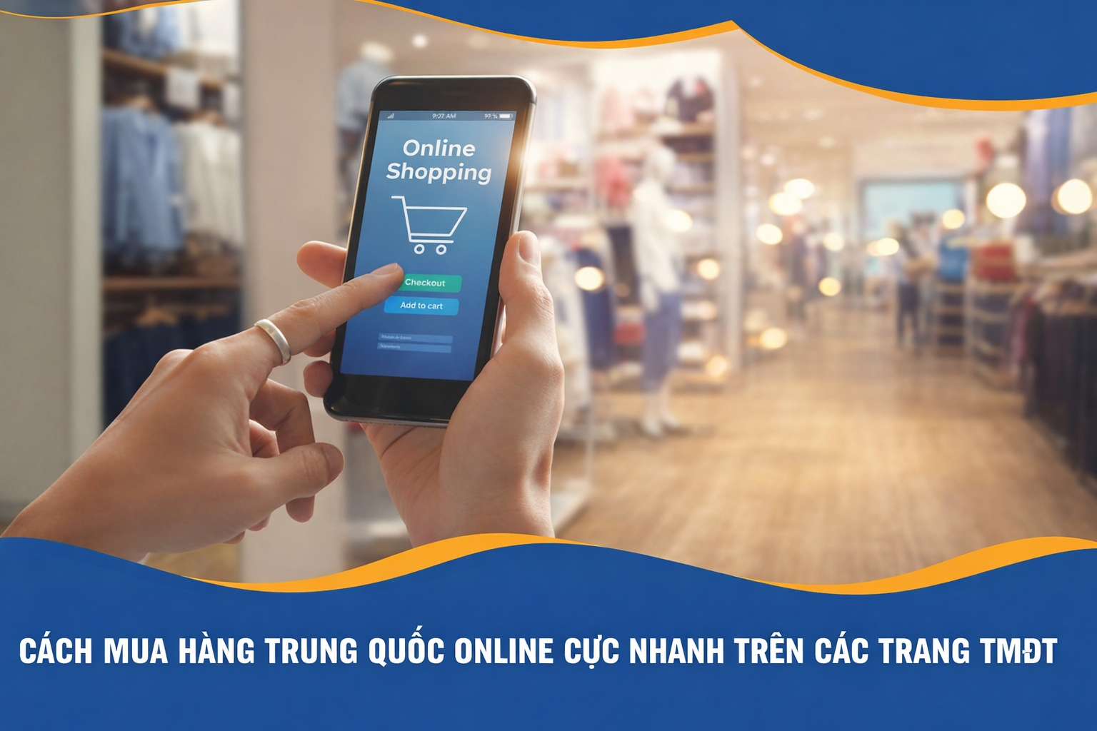 Cách mua hàng Trung Quốc online nhanh chóng