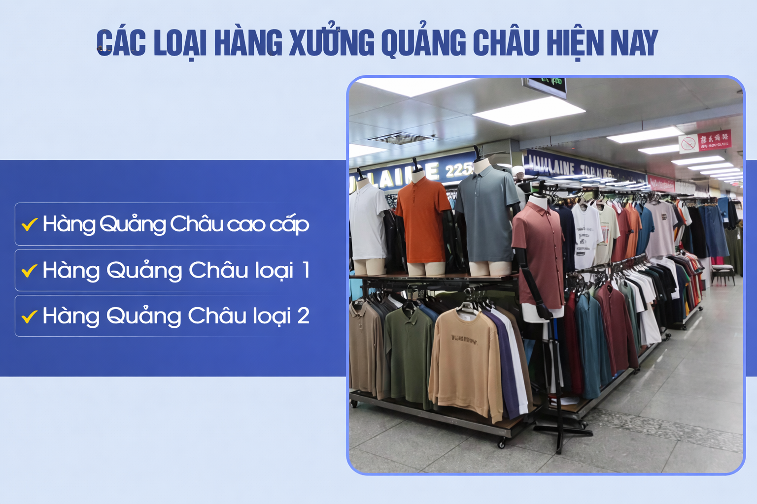 Hàng xưởng Quảng Châu có mấy loại?