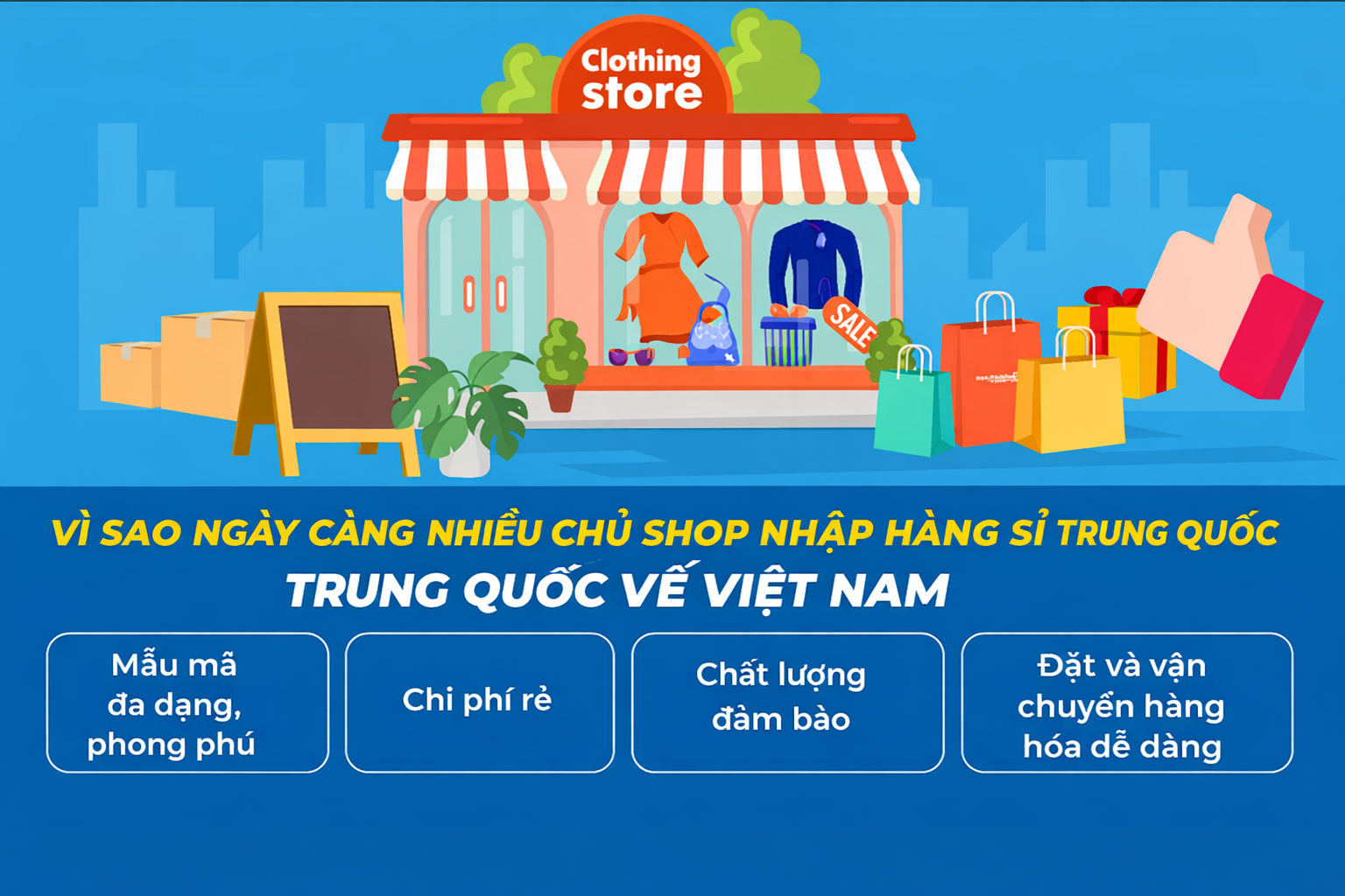 Vì sao ngày càng nhiều chủ shop nhập hàng sỉ Trung Quốc về Việt Nam?
