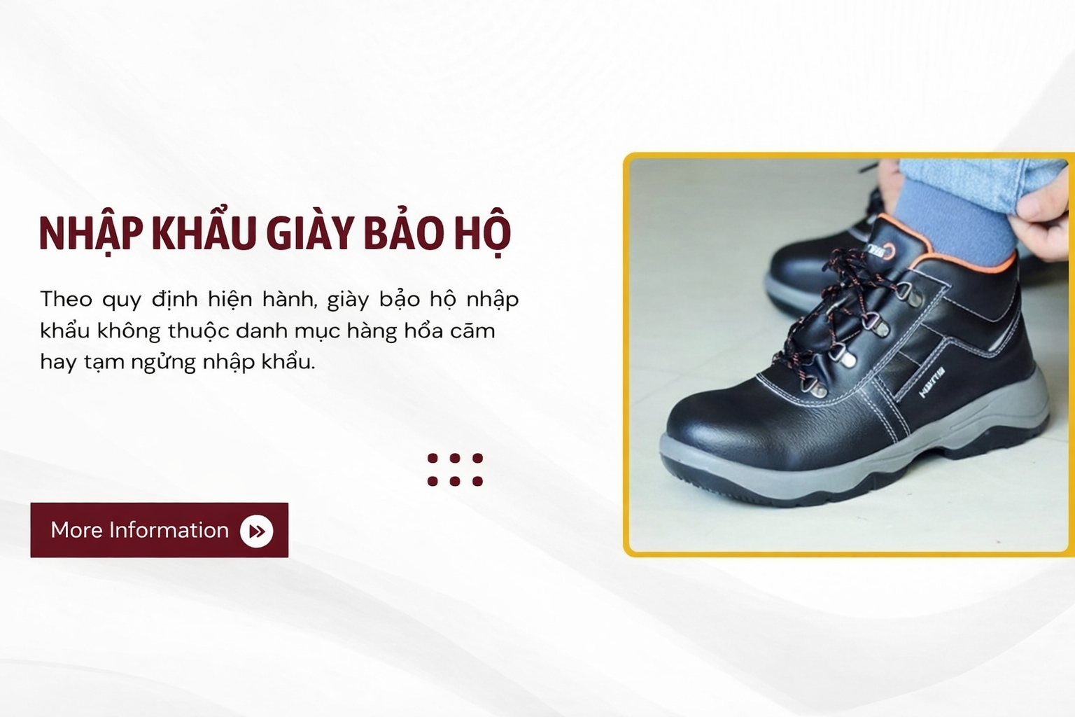 Chính sách nhập khẩu giày bảo hộ hiện nay