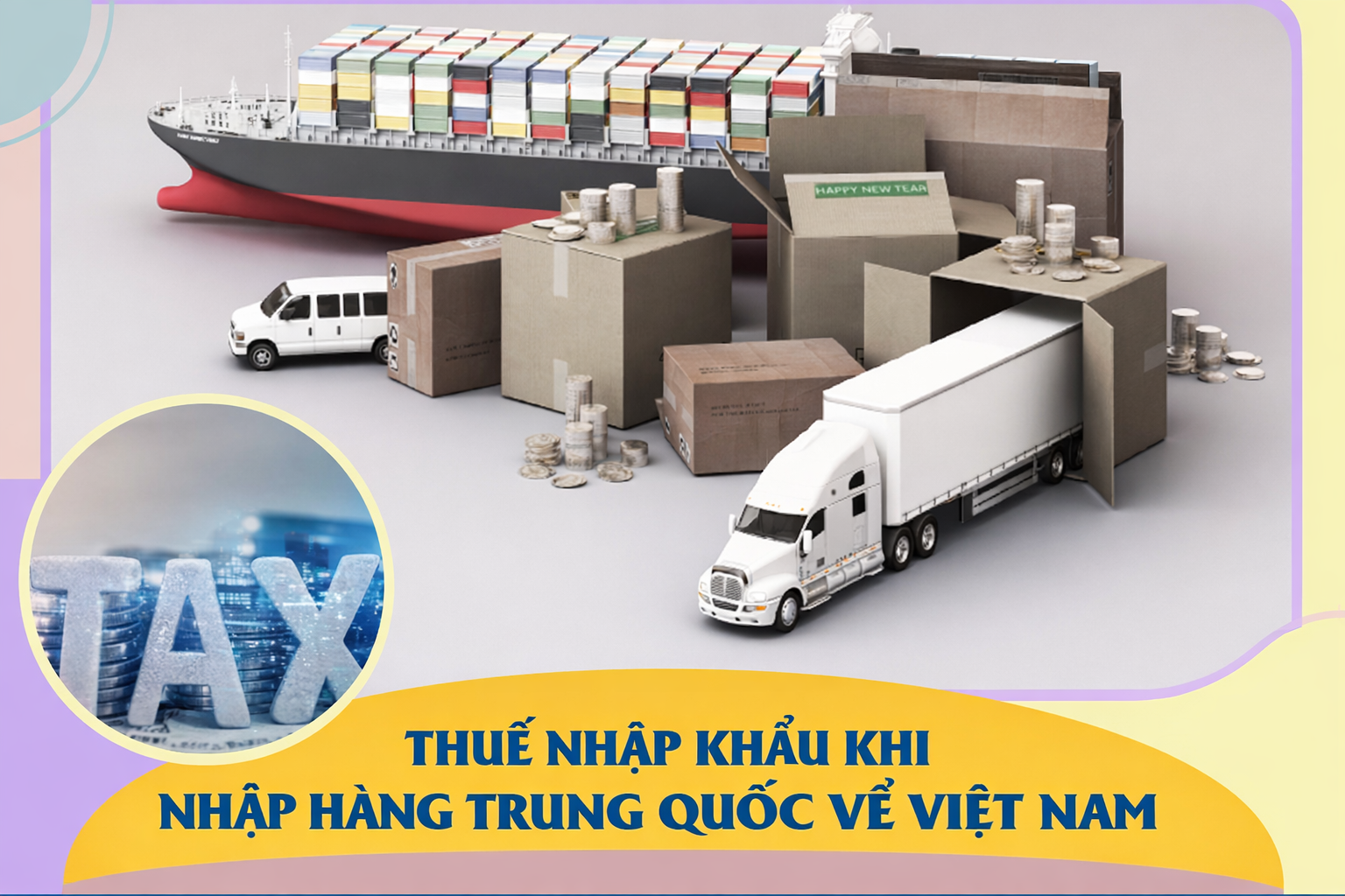 Thuế nhập khẩu hàng hóa từ Trung Quốc