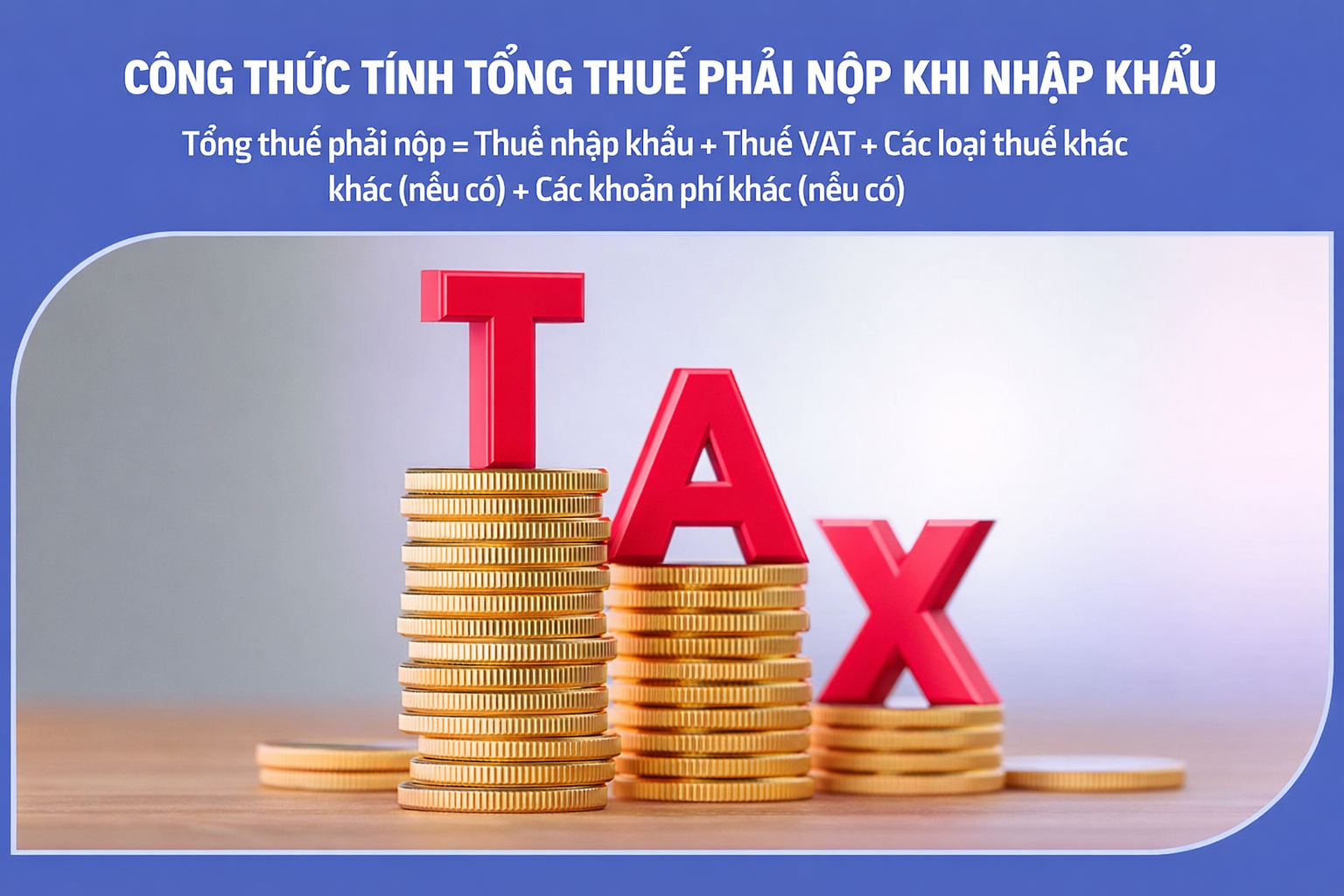 Cách tính thuế nhập khẩu hàng hóa từ Trung Quốc