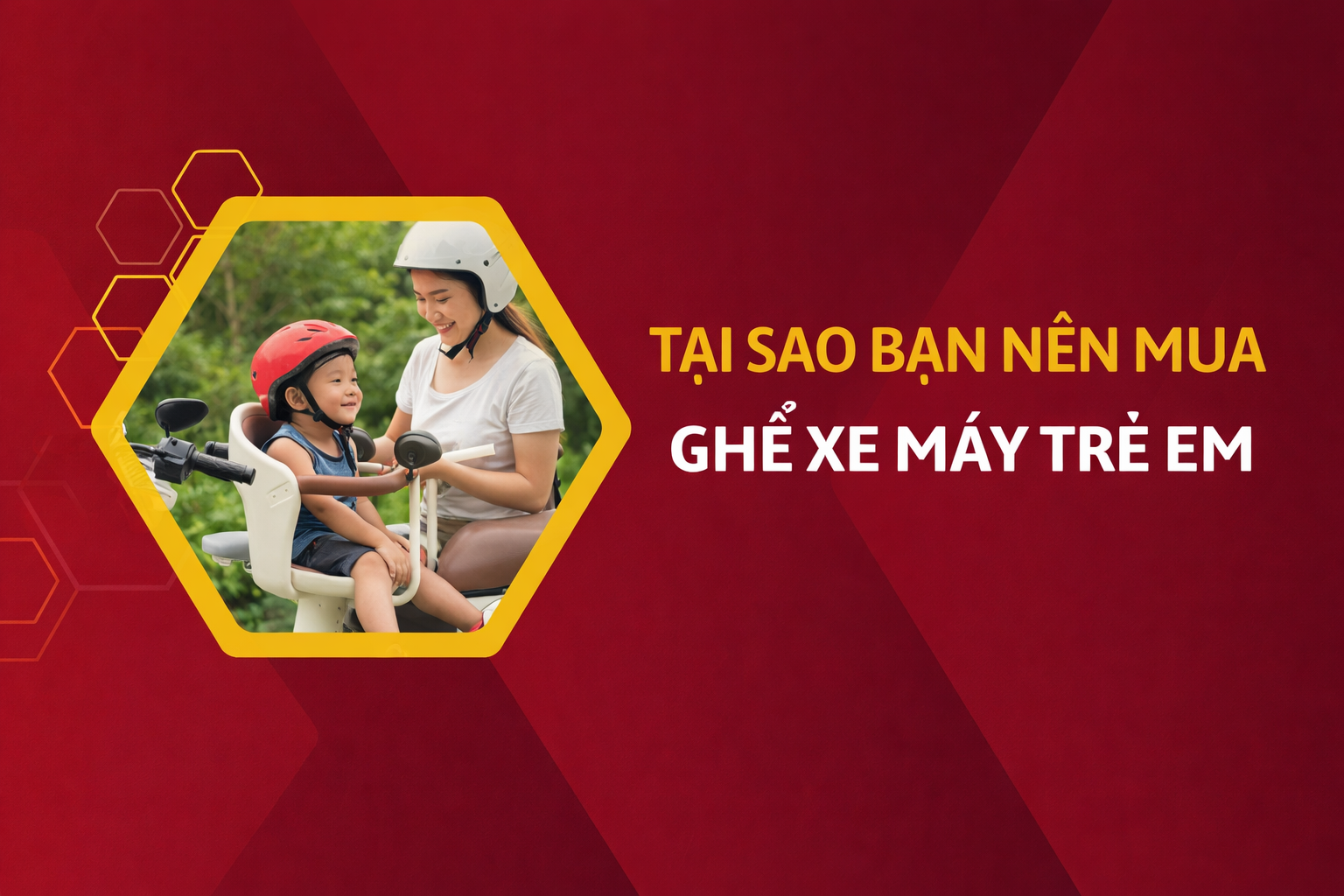 Tại sao bạn nên mua ghế xe máy trẻ em